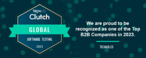 TechAID Wins 2023 Clutch Award for Software Testing Excellence